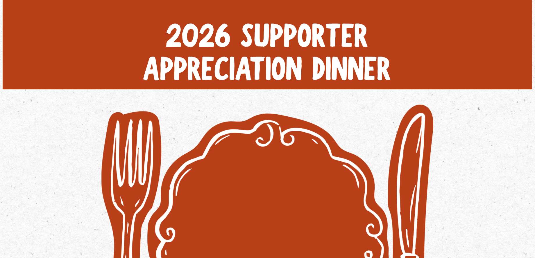 2026 Supporter Appreciation Dinner